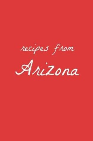 Cover of Recipes from Arizona