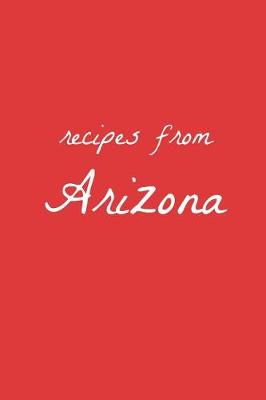 Cover of Recipes from Arizona