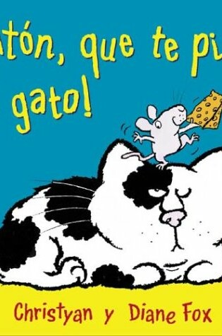 Cover of Raton, Que Te Pilla el Gato!