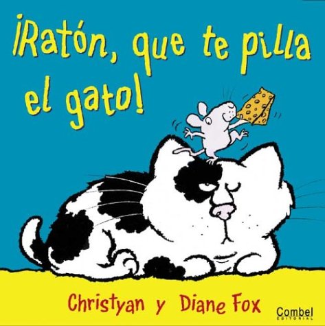 Book cover for Raton, Que Te Pilla el Gato!