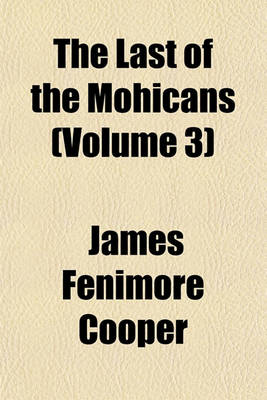 Book cover for The Last of the Mohicans (Volume 3)