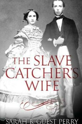 Cover of The Slave Catcher's Wife