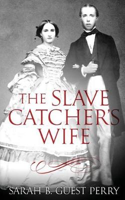 Book cover for The Slave Catcher's Wife