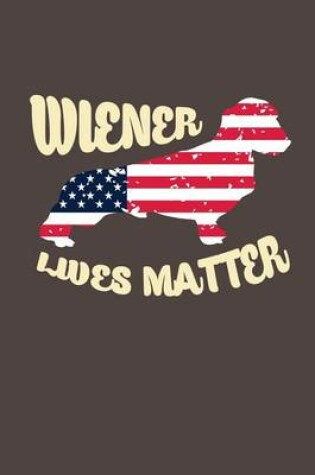 Cover of Wiener Lives Matter