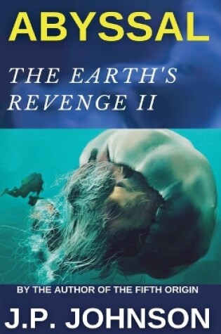 Cover of The Earth's Revenge II. Abyssal