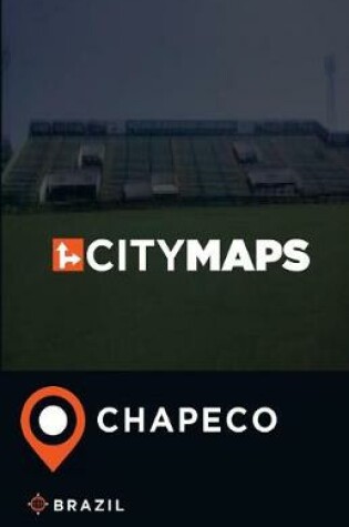 Cover of City Maps Chapeco Brazil