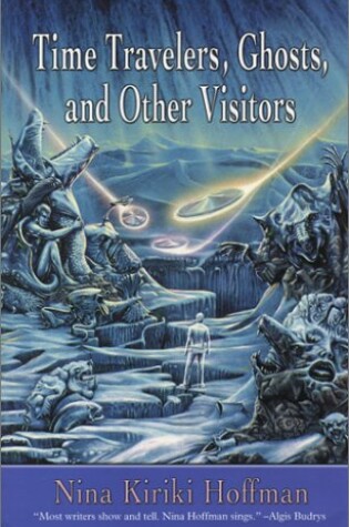 Cover of Time Travelers, Ghosts, and Other Visitors
