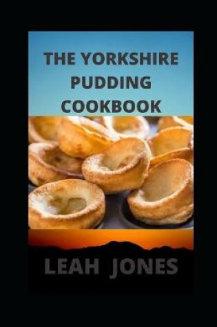 Cover of The Yorkshire Pudding Cookbook