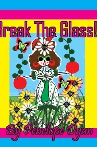 Cover of Break The Glass!