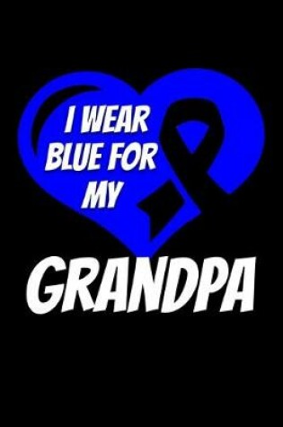 Cover of I Wear Blue For My Grandpa