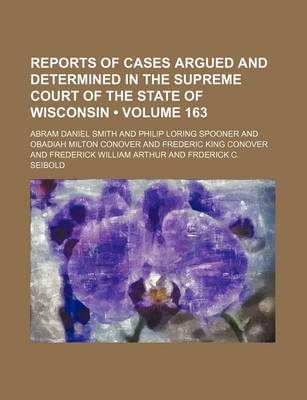 Book cover for Wisconsin Reports; Cases Determined in the Supreme Court of Wisconsin Volume 163