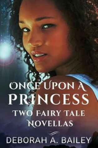 Cover of The Once Upon A Princess Duet - Two Paranormal Fairy Tales