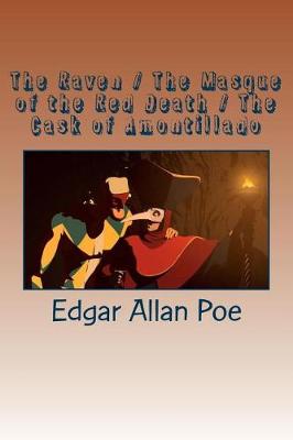 Book cover for The Raven / The Masque of the Red Death / The Cask of Amontillado