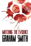 Book cover for Matching the Evidence