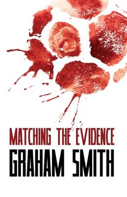 Cover of Matching the Evidence