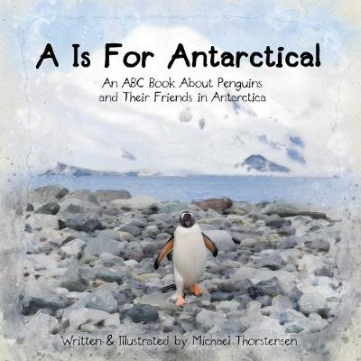 Book cover for A Is For Antarctica!