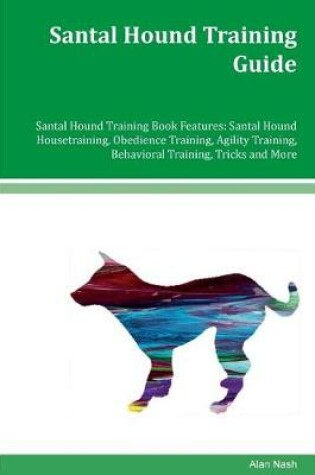 Cover of Santal Hound Training Guide Santal Hound Training Book Features