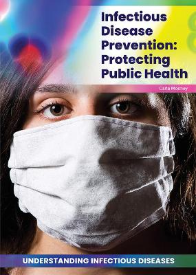 Book cover for Infectious Disease Prevention: Protecting Public Health