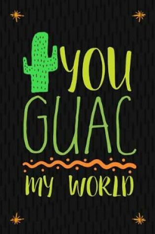 Cover of You Guac My World