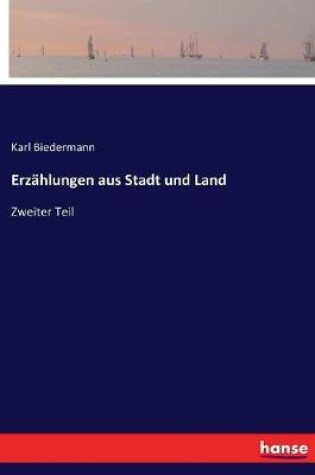 Cover of Erzählungen aus Stadt und Land