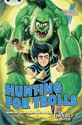 Cover of Bug Club Blue (KS2) A/4B An Awfully Beastly Business: Hunting for Trolls 6-pack