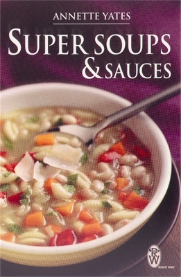 Book cover for Super Soups and Sauces