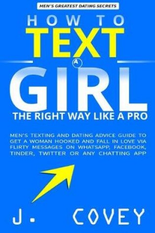 Cover of How to Text a Girl the Right Way Like a Pro