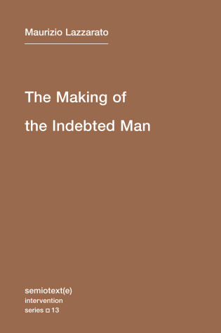 Cover of The Making of the Indebted Man