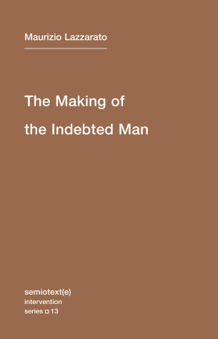 Cover of The Making of the Indebted Man