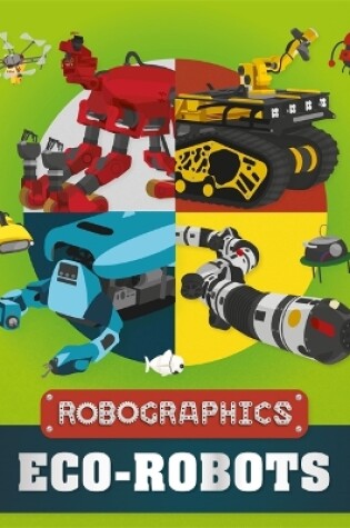 Cover of Robographics: Eco-Robots