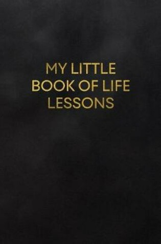 Cover of My Little Book of Life Lessons