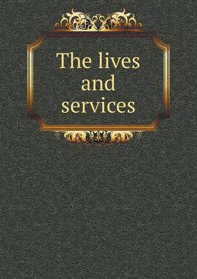 Book cover for The lives and services