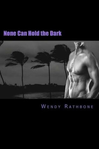 Cover of None Can Hold the Dark