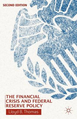 Book cover for The Financial Crisis and Federal Reserve Policy