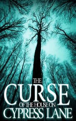 Book cover for The Curse of the House on Cypress Lane