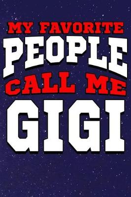 Book cover for My Favorite People Call Me Gigi