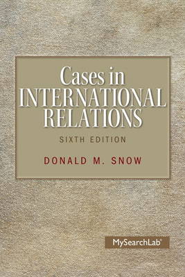 Book cover for Cases in International Relations Plus MySearchLab with Pearson eText -- Access Card Package