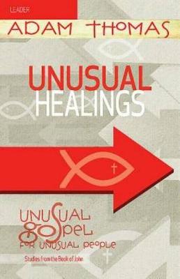 Book cover for Unusual Healings Leader Guide