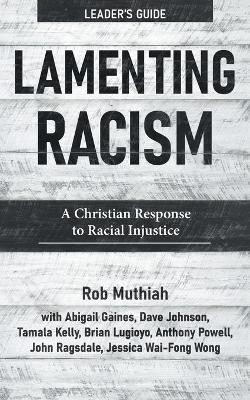 Book cover for Lamenting Racism Leader's Guide