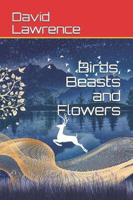 Book cover for Birds, Beasts and Flowers