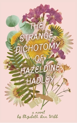 Book cover for The Strange Dichotomy of Hazeldine Hadley