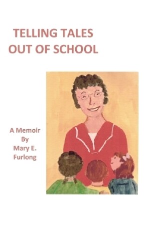 Cover of Telling Tales Out Of School