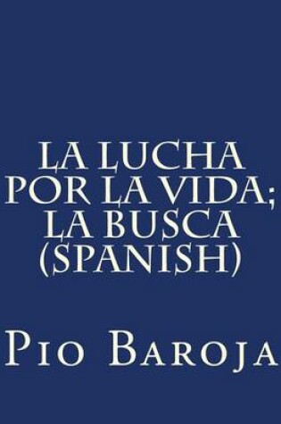 Cover of La Lucha Por La Vida; La Busca (Spanish)