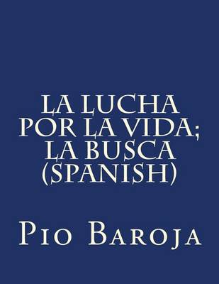 Book cover for La Lucha Por La Vida; La Busca (Spanish)