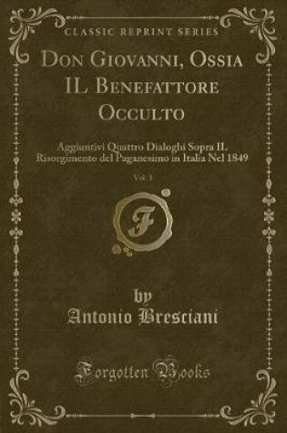 Cover of Don Giovanni, Ossia Il Benefattore Occulto, Vol. 1
