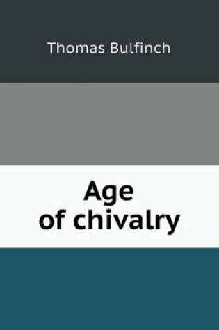 Cover of Age of chivalry