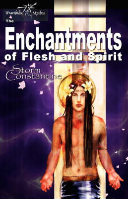 Book cover for The Enchantments of Flesh and Spirit