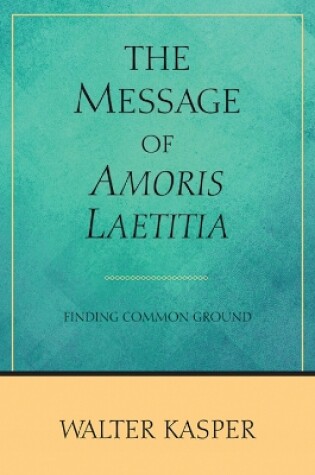 Cover of The Message of Amoris Laetitia