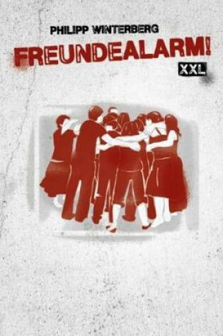 Cover of Freundealarm! XXL