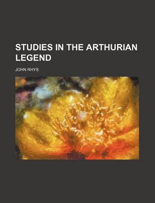 Book cover for Studies in the Arthurian Legend